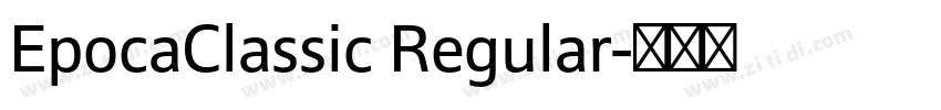 EpocaClassic Regular字体转换
